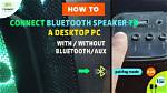 What to Do If Your Bluetooth Speaker Is Not Connecting?