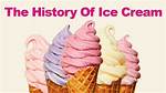 Where Was Ice Cream Originally from?