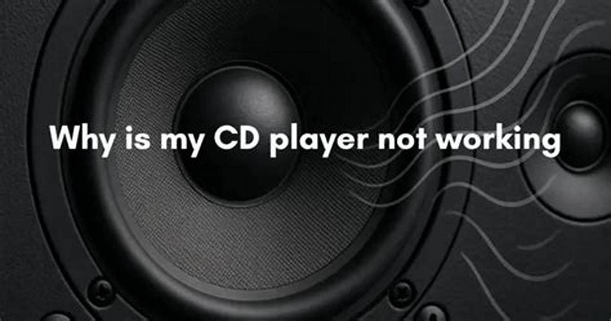 Why Did My Cd Player in My Car Stop Working?