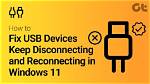 Why Do My Usb Devices Keep Disconnecting and Reconnecting?