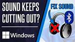 Why Does Audio Keep Cutting out on Youtube?