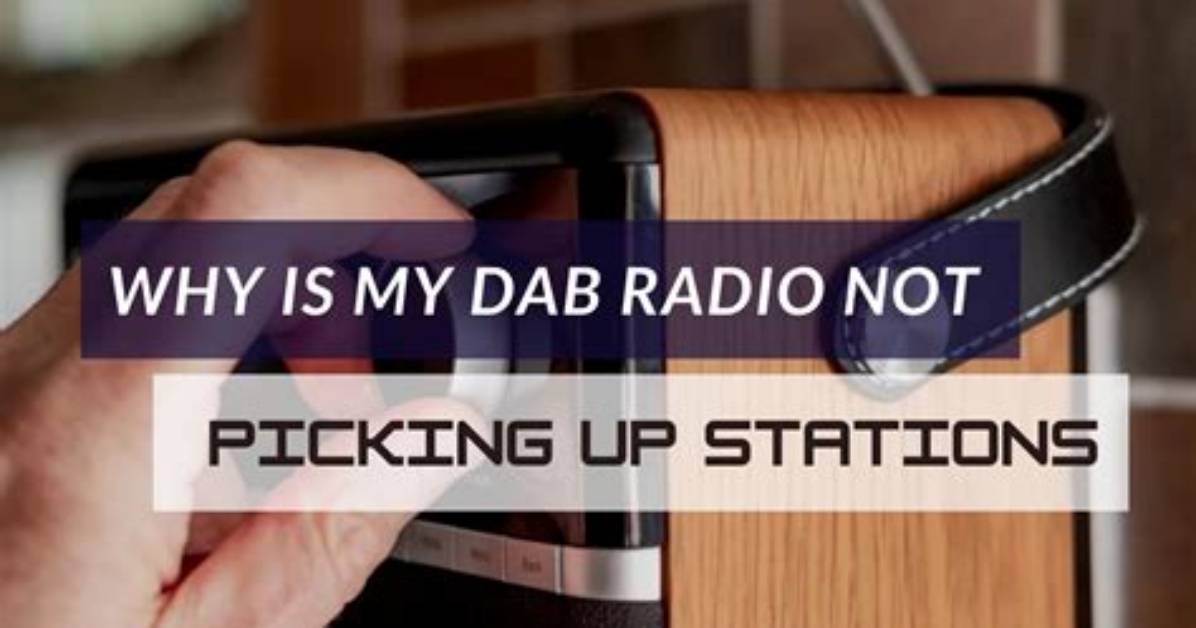 Why Does My Dab Radio Keep Cutting out?