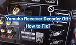 Why Does Receiver Say Decoder off?