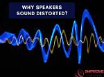 Why Is My Audio Getting Distorted?