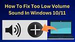 Why Is My Computer Volume So Low All of a Sudden?