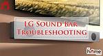 Why Is My Lg Sound Bar Not Working?
