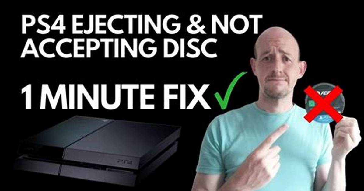 Why Is My Ps4 Not Ejecting the Disc?
