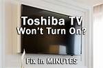 Why Is My Toshiba Tv Not Coming on?