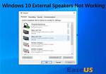 Why My External Speaker Is Not Working?